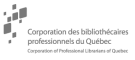 Corporation des bibliothécaires professionnels du Québec CBPQ